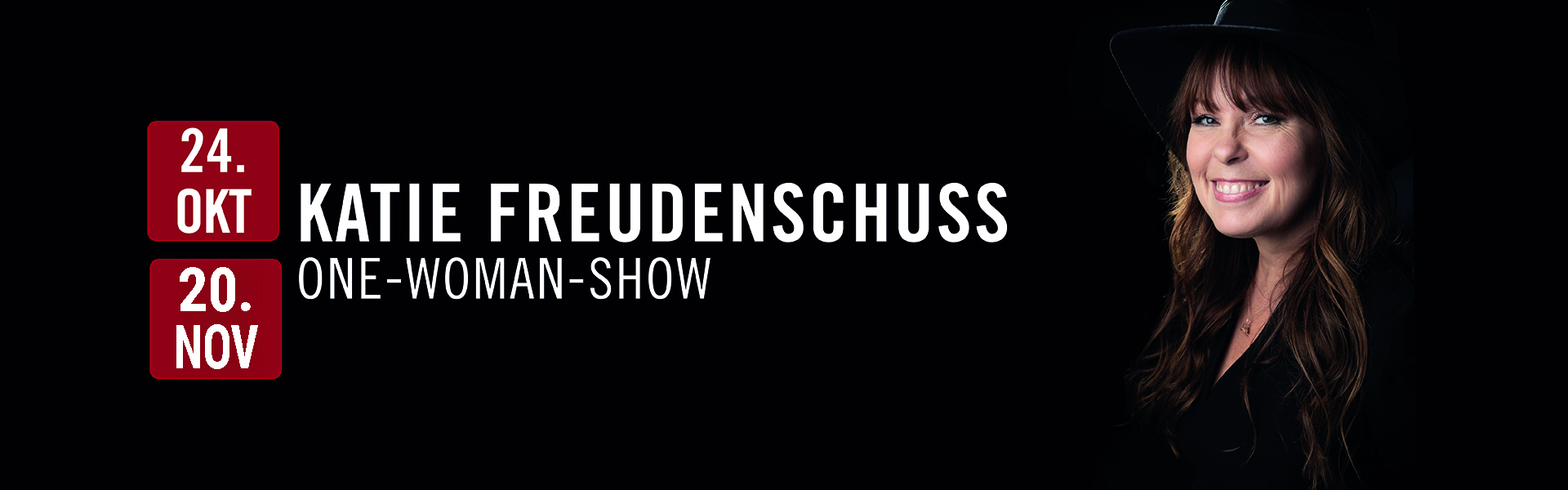 24.10.2026 20.00 Katie Freudenschuss - One-Woman-Show
